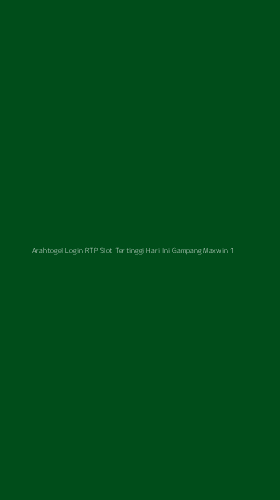 Tampilan Antarmuka Aplikasi Arahtogel Login Rtp Slot Tertinggi Hari Ini Gampang Maxwin - 1