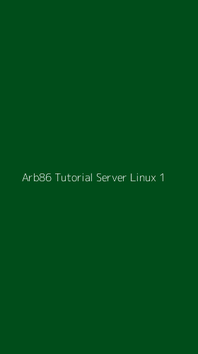Tampilan Antarmuka Aplikasi Arb86 Tutorial Server Linux - 1
