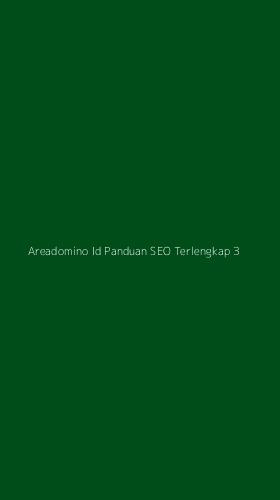 Tampilan Antarmuka Aplikasi Areadomino Id Panduan Seo Terlengkap - 3