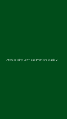 Tampilan Antarmuka Aplikasi Arenabetting Download Premium Gratis - 2