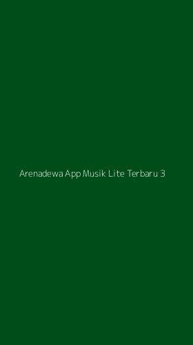 Tampilan Antarmuka Aplikasi Arenadewa App Musik Lite Terbaru - 3