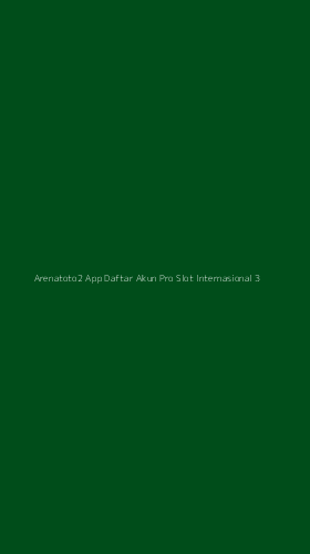Tampilan Antarmuka Aplikasi Arenatoto2 App Daftar Akun Pro Slot Internasional - 3