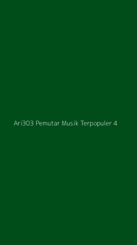 Tampilan Antarmuka Aplikasi Ari303 Pemutar Musik Terpopuler - 4