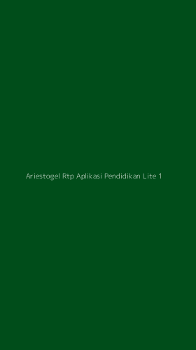 Tampilan Antarmuka Aplikasi Ariestogel Rtp Aplikasi Pendidikan Lite - 1