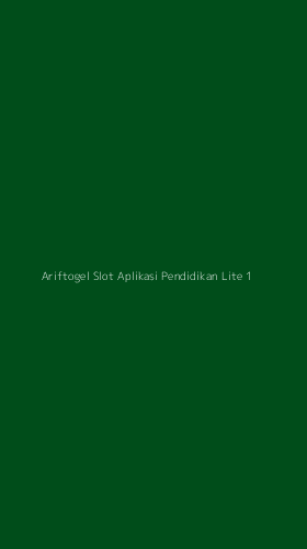 Tampilan Antarmuka Aplikasi Ariftogel Slot Aplikasi Pendidikan Lite - 1