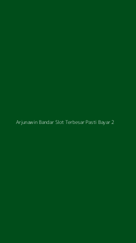 Tampilan Antarmuka Aplikasi Arjunawin Bandar Slot Terbesar Pasti Bayar - 2