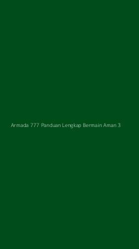 Tampilan Antarmuka Aplikasi Armada 777 Panduan Lengkap Bermain Aman - 3