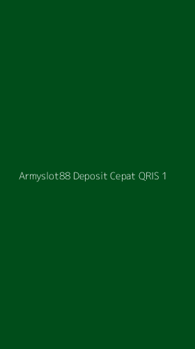 Tampilan Antarmuka Aplikasi Armyslot88 Deposit Cepat Qris - 1