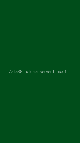 Tampilan Antarmuka Aplikasi Arta88 Tutorial Server Linux - 1