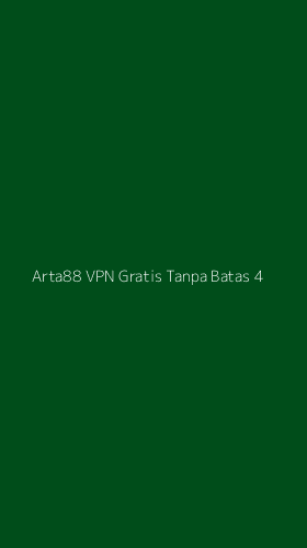 Tampilan Antarmuka Aplikasi Arta88 Vpn Gratis Tanpa Batas - 4