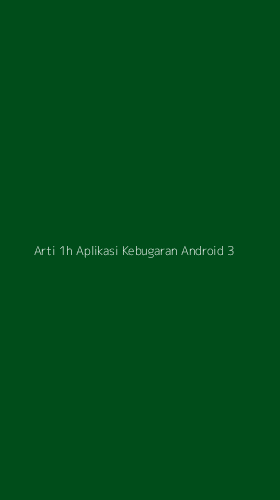 Tampilan Antarmuka Aplikasi Arti 1h Aplikasi Kebugaran Android - 3