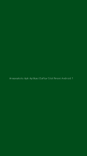 Tampilan Antarmuka Aplikasi Arwanatoto Apk Aplikasi Daftar Slot Resmi Android - 1