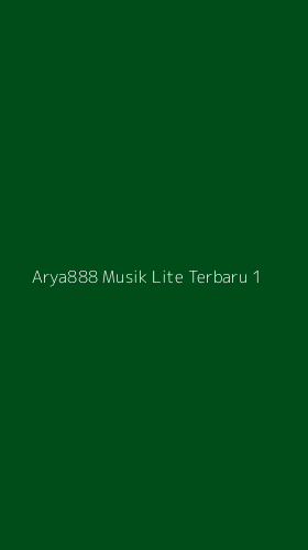 Tampilan Antarmuka Aplikasi Arya888 Musik Lite Terbaru - 1