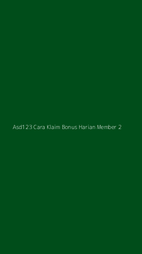 Tampilan Antarmuka Aplikasi Asd123 Cara Klaim Bonus Harian Member - 2