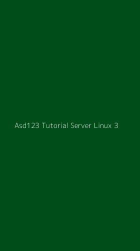 Tampilan Antarmuka Aplikasi Asd123 Tutorial Server Linux - 3
