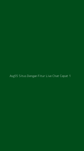 Tampilan Antarmuka Aplikasi Asg55 Situs Dengan Fitur Live Chat Cepat - 1