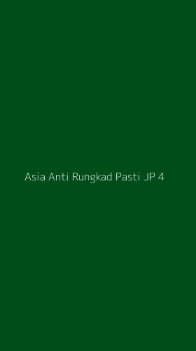 Tampilan Antarmuka Aplikasi Asia Anti Rungkad Pasti Jp - 4