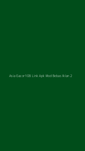 Tampilan Antarmuka Aplikasi Asia Gacor108 Link Apk Mod Bebas Iklan - 2