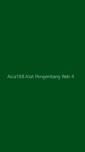 Tampilan Antarmuka Aplikasi Asia188 Alat Pengembang Web - 4