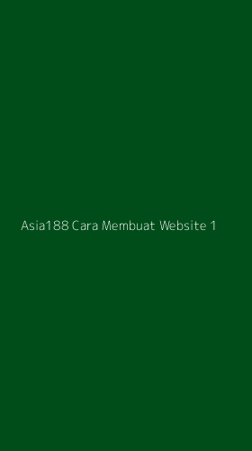 Tampilan Antarmuka Aplikasi Asia188 Cara Membuat Website - 1