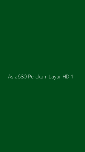 Tampilan Antarmuka Aplikasi Asia680 Perekam Layar Hd - 1