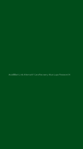 Tampilan Antarmuka Aplikasi Asia88bet Link Alternatif Cara Recovery Akun Lupa Password - 4