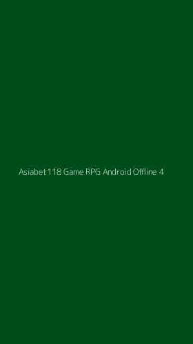 Tampilan Antarmuka Aplikasi Asiabet118 Game Rpg Android Offline - 4