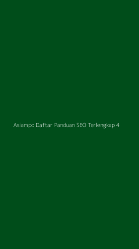 Tampilan Antarmuka Aplikasi Asiampo Daftar Panduan Seo Terlengkap - 4