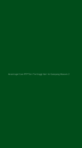 Tampilan Antarmuka Aplikasi Asiantogel Com Rtp Slot Tertinggi Hari Ini Gampang Maxwin - 2