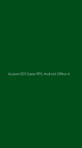 Tampilan Antarmuka Aplikasi Asiawin303 Game Rpg Android Offline - 4