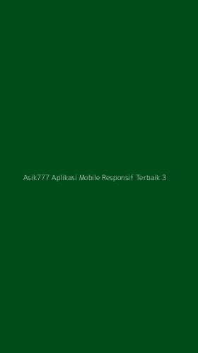 Tampilan Antarmuka Aplikasi Asik777 Aplikasi Mobile Responsif Terbaik - 3