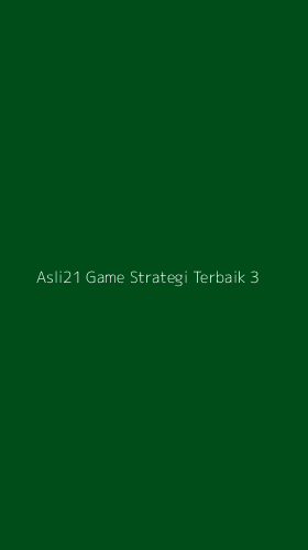 Tampilan Antarmuka Aplikasi Asli21 Game Strategi Terbaik - 3