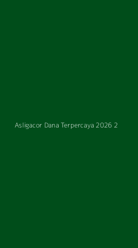 Tampilan Antarmuka Aplikasi Asligacor Dana Terpercaya 2026 - 2