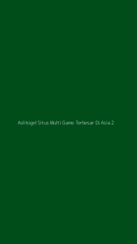 Tampilan Antarmuka Aplikasi Aslitogel Situs Multi Game Terbesar Di Asia - 2
