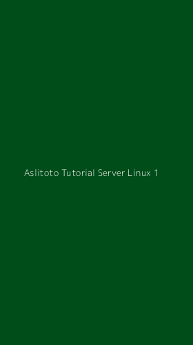 Tampilan Antarmuka Aplikasi Aslitoto Tutorial Server Linux - 1