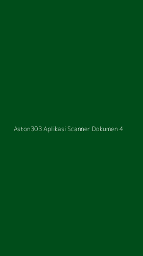 Tampilan Antarmuka Aplikasi Aston303 Aplikasi Scanner Dokumen - 4