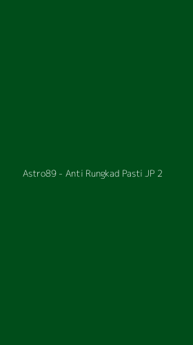 Tampilan Antarmuka Aplikasi Astro89 - Anti Rungkad Pasti JP - 2