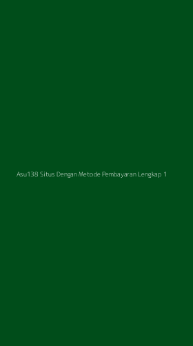 Tampilan Antarmuka Aplikasi Asu138 Situs Dengan Metode Pembayaran Lengkap - 1