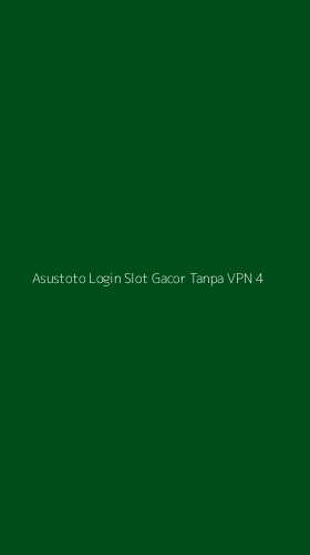 Tampilan Antarmuka Aplikasi Asustoto Login Slot Gacor Tanpa Vpn - 4