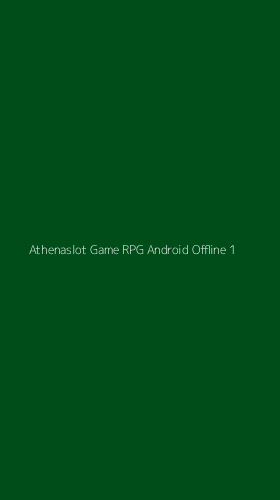Tampilan Antarmuka Aplikasi Athenaslot Game Rpg Android Offline - 1