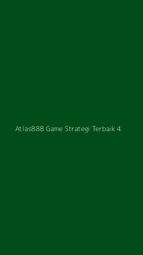 Tampilan Antarmuka Aplikasi Atlas888 Game Strategi Terbaik - 4
