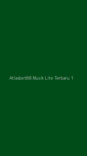 Tampilan Antarmuka Aplikasi Atlasbet88 Musik Lite Terbaru - 1