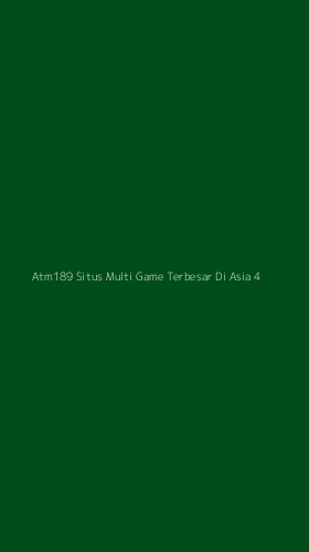 Tampilan Antarmuka Aplikasi Atm189 Situs Multi Game Terbesar Di Asia - 4