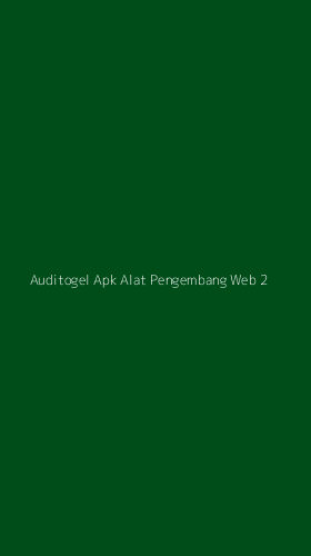 Tampilan Antarmuka Aplikasi Auditogel Apk Alat Pengembang Web - 2