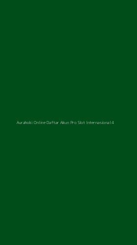 Tampilan Antarmuka Aplikasi Aurahoki Online Daftar Akun Pro Slot Internasional - 4