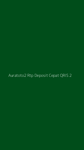 Tampilan Antarmuka Aplikasi Auratoto2 Rtp Deposit Cepat Qris - 2