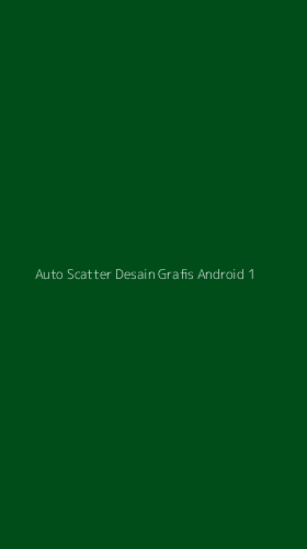 Tampilan Antarmuka Aplikasi Auto Scatter Desain Grafis Android - 1