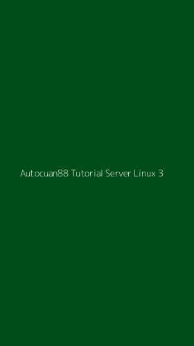 Tampilan Antarmuka Aplikasi Autocuan88 Tutorial Server Linux - 3