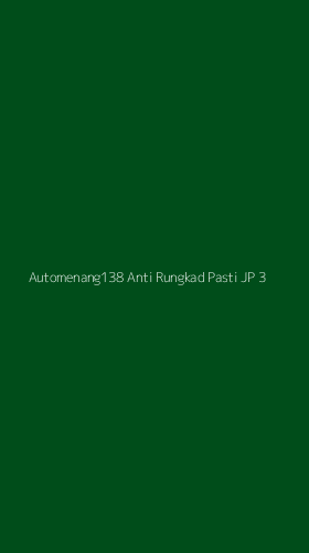 Tampilan Antarmuka Aplikasi Automenang138 Anti Rungkad Pasti Jp - 3