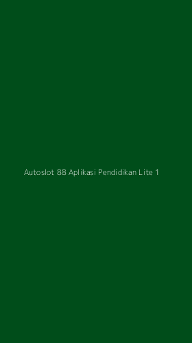 Tampilan Antarmuka Aplikasi Autoslot 88 Aplikasi Pendidikan Lite - 1